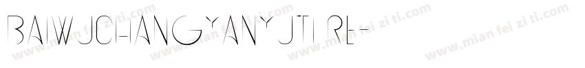 Baiwuchangyanyuti Re字体转换